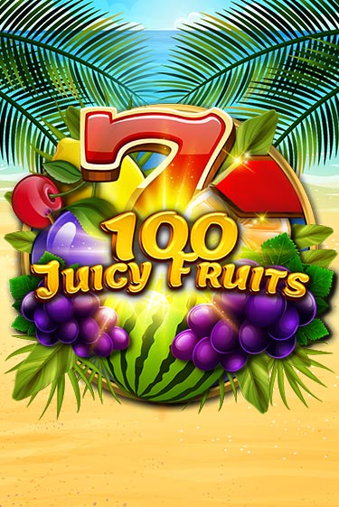 Бесплатная версия игры 100 Juicy Fruits | VAVADA KZ 