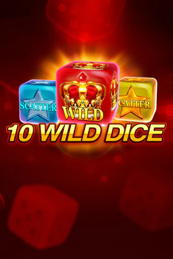 Бесплатная версия игры 10 Wild Dice  | VAVADA KZ 