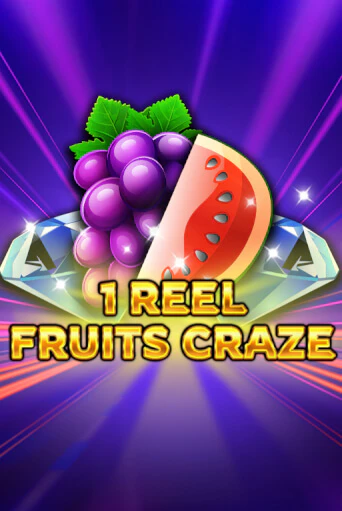 Бесплатная версия игры 1 Reel - Fruits Craze | VAVADA KZ 