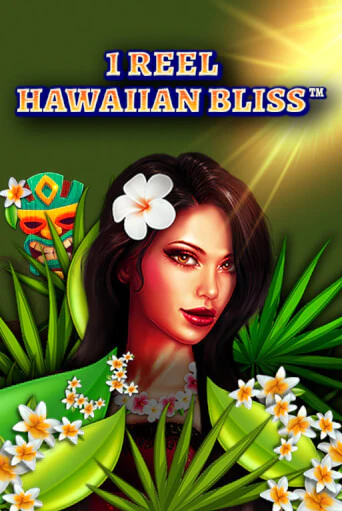 Бесплатная версия игры 1 Reel Hawaiian Bliss | VAVADA KZ 