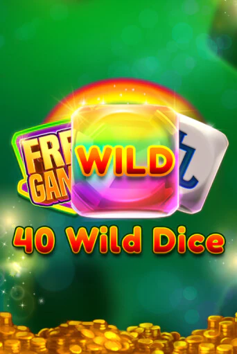 Бесплатная версия игры 40 Wild Dice   | VAVADA KZ 