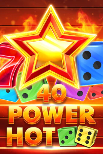 Бесплатная версия игры 40 Power Hot Dice | VAVADA KZ 