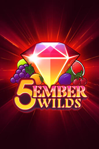 Бесплатная версия игры 5 Ember Wilds | VAVADA KZ 