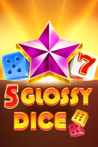 Бесплатная версия игры 5 Glossy Dice | VAVADA KZ 