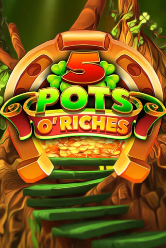 Бесплатная версия игры 5 Pots O' Riches | VAVADA KZ 