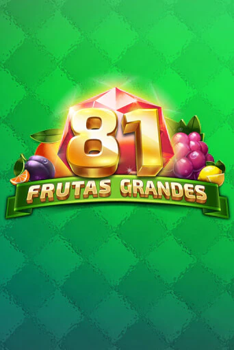 Бесплатная версия игры 81 Frutas Grandes | VAVADA KZ 