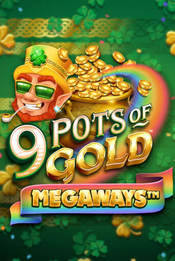 Бесплатная версия игры 9 Pots of Gold Megaways VF | VAVADA KZ 