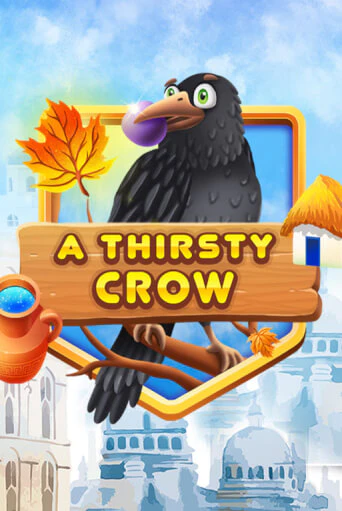 Бесплатная версия игры A Thirsty Crow | VAVADA KZ 