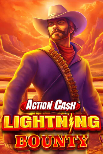 Бесплатная версия игры Action Cash™ Lightning Bounty | VAVADA KZ 