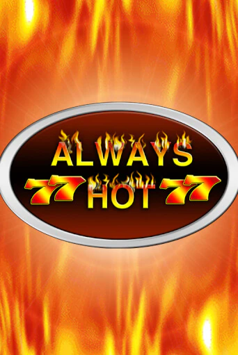 Бесплатная версия игры Always Hot | VAVADA KZ 