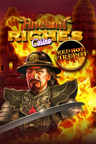 Бесплатная версия игры Ancient Riches Red Hot Firepot | VAVADA KZ 