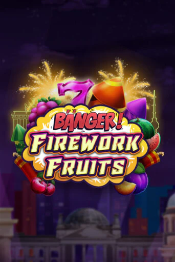 Бесплатная версия игры Banger! Firework Fruits | VAVADA KZ 