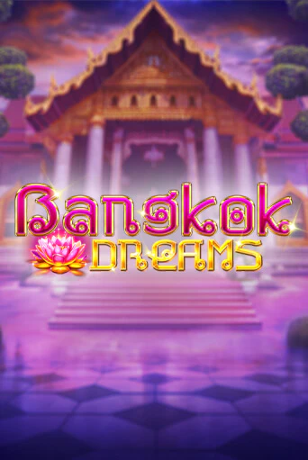 Бесплатная версия игры Bangkok Dreams Gamble Feature | VAVADA KZ 