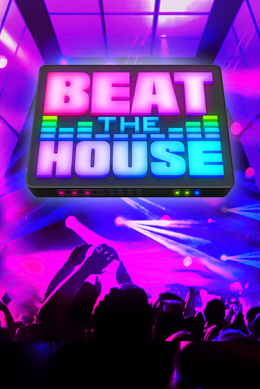 Бесплатная версия игры Beat The House | VAVADA KZ 