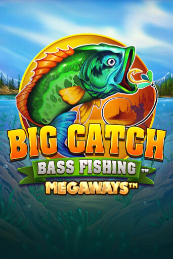 Бесплатная версия игры Big Catch Bass Fishing Megaways | VAVADA KZ 