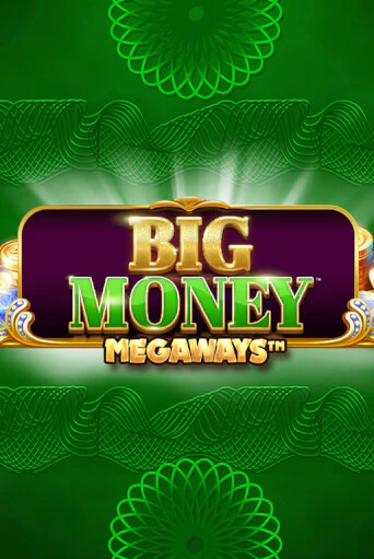 Бесплатная версия игры Big Money Megaways | VAVADA KZ 