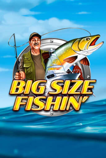 Бесплатная версия игры Big Size Fishin | VAVADA KZ 