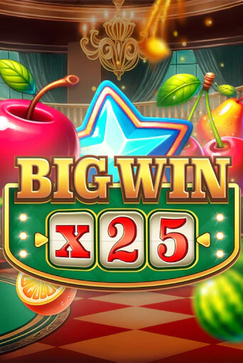 Бесплатная версия игры Big Win x25 | VAVADA KZ 