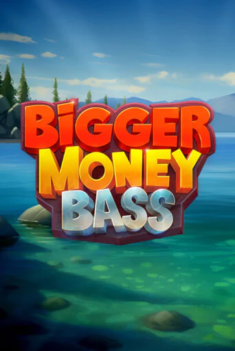 Бесплатная версия игры Bigger Money Bass | VAVADA KZ 