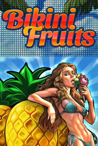 Бесплатная версия игры Bikini Fruits | VAVADA KZ 