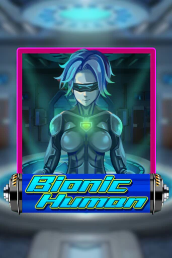 Бесплатная версия игры Bionic Human | VAVADA KZ 