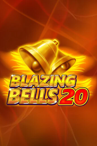 Бесплатная версия игры Blazing Bells 20 | VAVADA KZ 