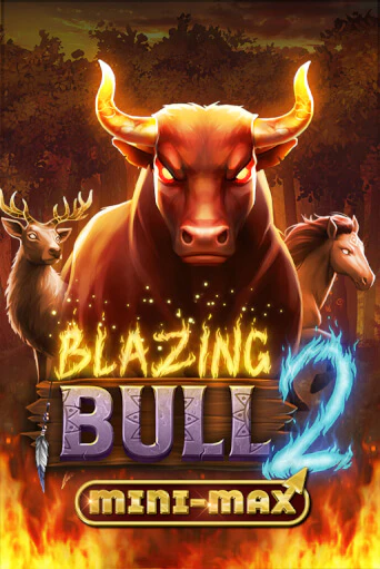 Бесплатная версия игры Blazing Bull 2 Mini Max | VAVADA KZ 