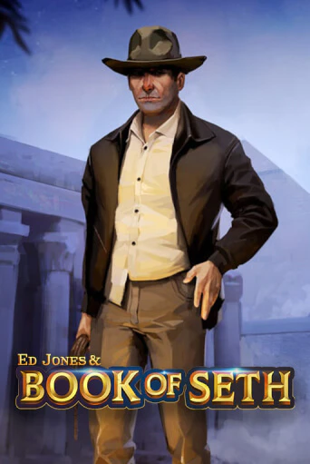 Бесплатная версия игры Ed Jones and Book of Seth | VAVADA KZ 