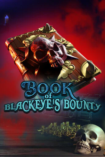 Бесплатная версия игры Book of Blackeye’s Bounty | VAVADA KZ 