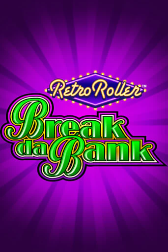 Бесплатная версия игры Break da Bank Retro Roller™ | VAVADA KZ 