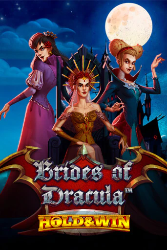 Бесплатная версия игры Brides of Dracula Hold & Win | VAVADA KZ 