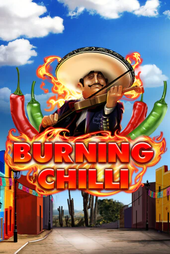 Бесплатная версия игры Burning Chilli | VAVADA KZ 