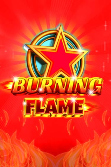 Бесплатная версия игры Burning Flame | VAVADA KZ 