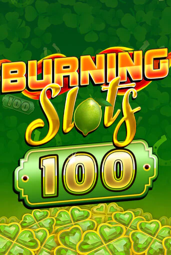 Бесплатная версия игры Burning Slots 100 | VAVADA KZ 