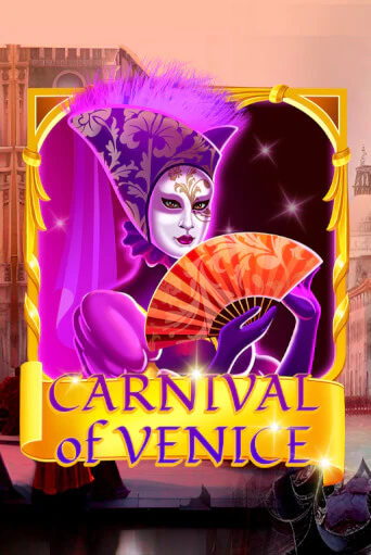 Бесплатная версия игры Carnival Of Venice | VAVADA KZ 