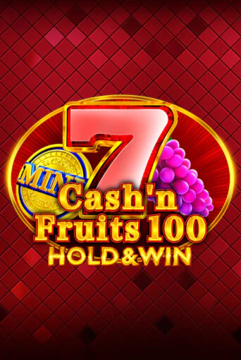 Бесплатная версия игры Cash'n Fruits 100 Hold And Win | VAVADA KZ 