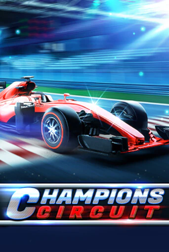 Бесплатная версия игры Champions Circuit | VAVADA KZ 