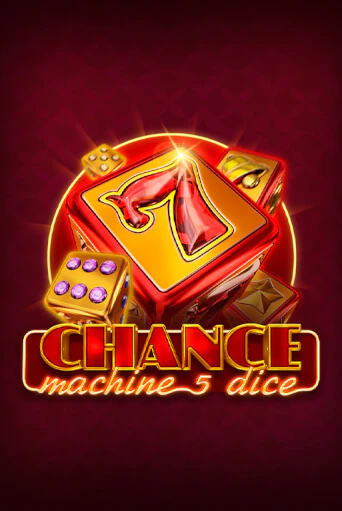 Бесплатная версия игры Chance Machine 5 Dice | VAVADA KZ 