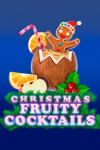 Бесплатная версия игры Christmas Fruity Cocktails | VAVADA KZ 