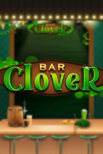 Бесплатная версия игры Clover Bar | VAVADA KZ 