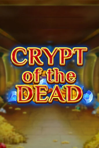 Бесплатная версия игры Crypt of the Dead | VAVADA KZ 