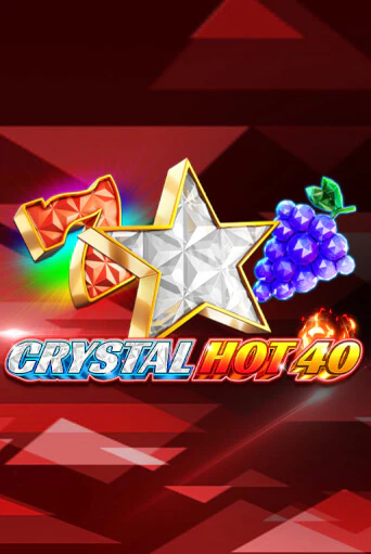 Бесплатная версия игры Crystal Hot 40 | VAVADA KZ 