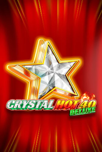 Бесплатная версия игры Crystal Hot 40 Deluxe | VAVADA KZ 