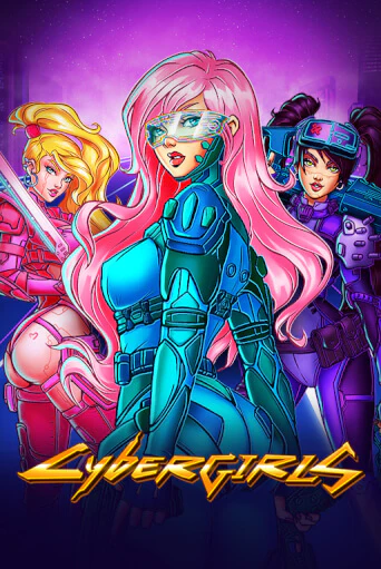 Бесплатная версия игры Cybergirls | VAVADA KZ 