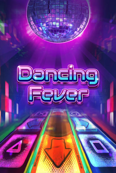 Бесплатная версия игры Dancing Fever | VAVADA KZ 