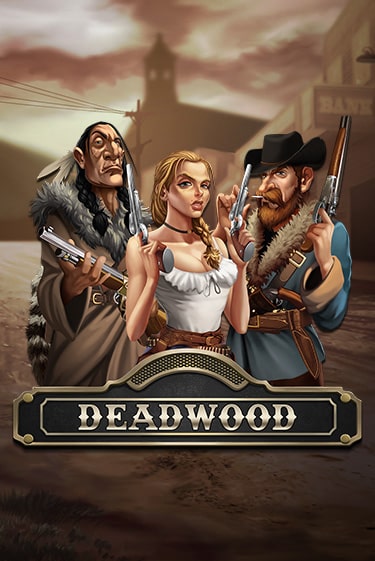 Бесплатная версия игры Deadwood | VAVADA KZ 