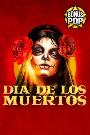 Бесплатная версия игры Dia De Los Muertos | VAVADA KZ 