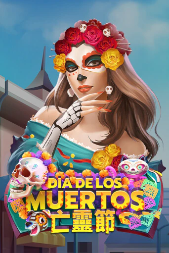 Бесплатная версия игры Dia De Los Muertos | VAVADA KZ 