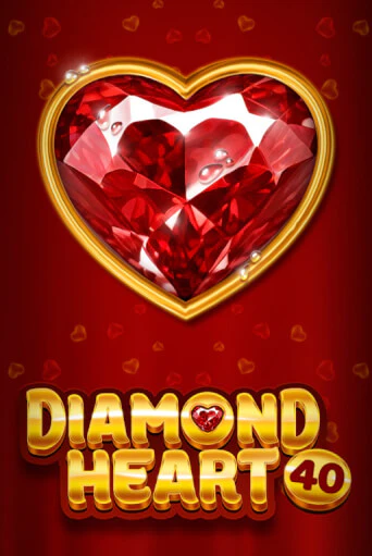 Бесплатная версия игры Diamond Heart 40 | VAVADA KZ 