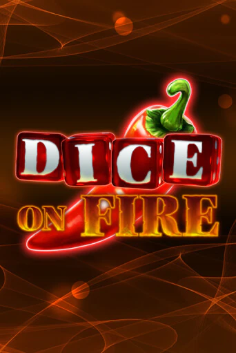 Бесплатная версия игры Dice on Fire | VAVADA KZ 